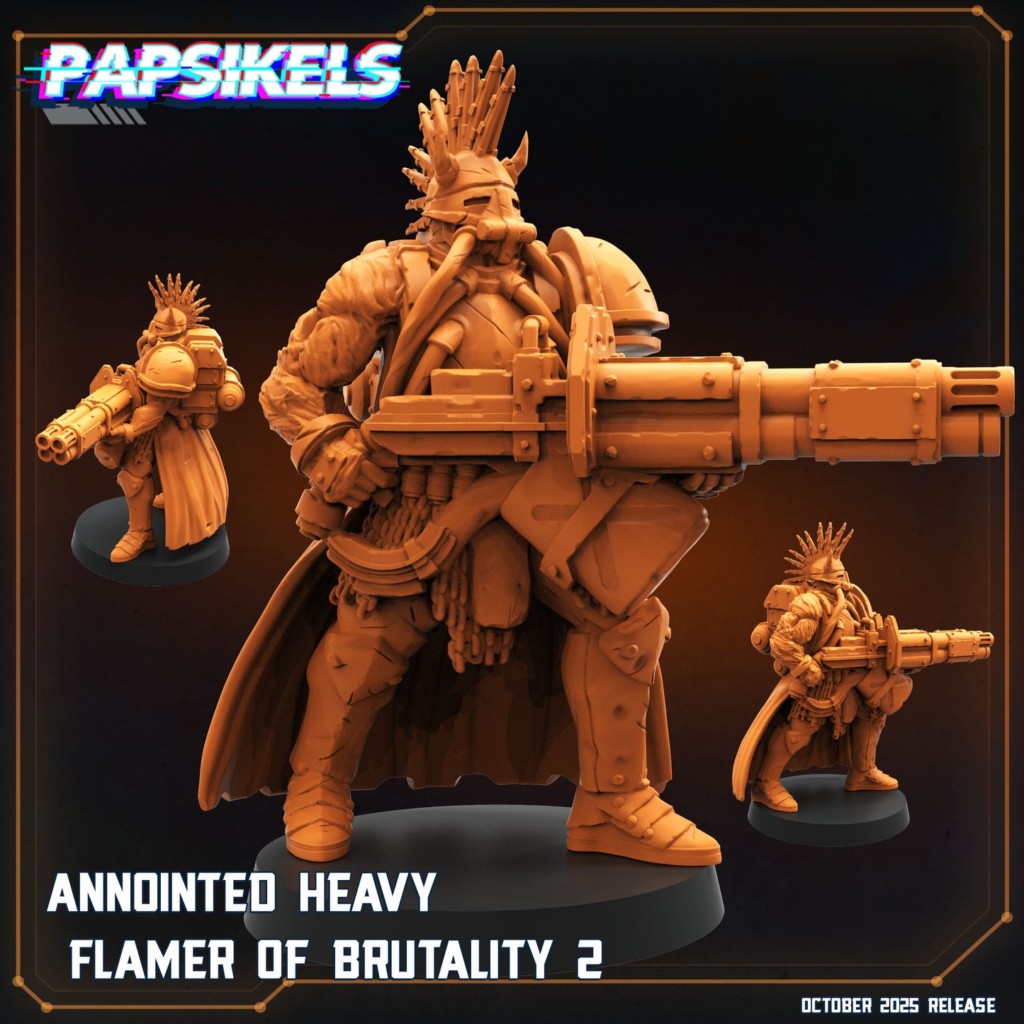 Annointed flamer of brutality