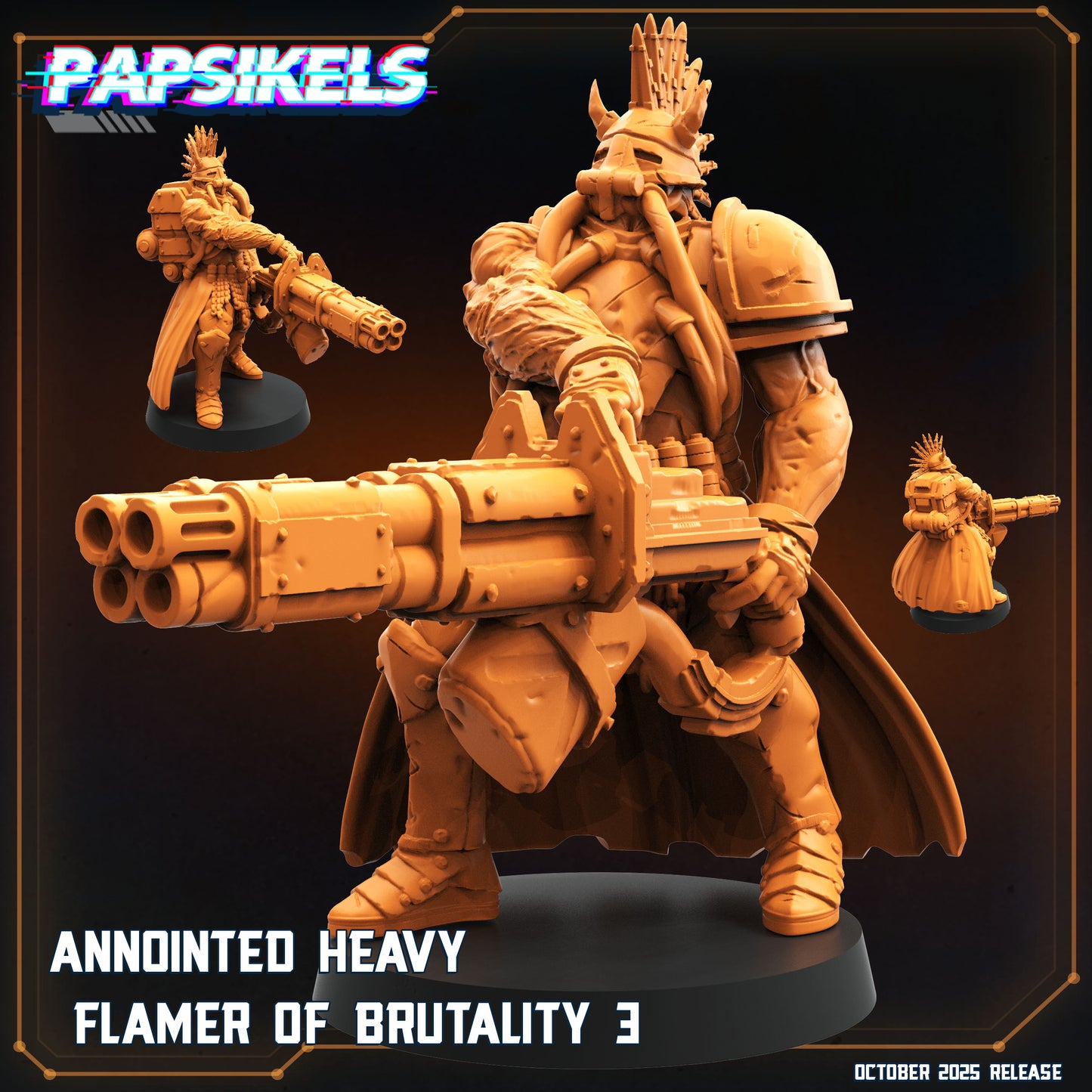 Annointed flamer of brutality